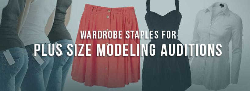 wardrobe-staples-for-plus-size-modeling-auditions