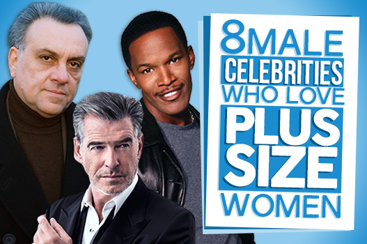 8 Celebs Who Love Plus Size Women | Explore Talent